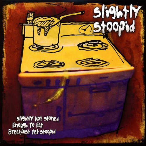 Cover for Slightly Stoopid · Slightly Not Stoned Enough To Eat (LP) (1990)