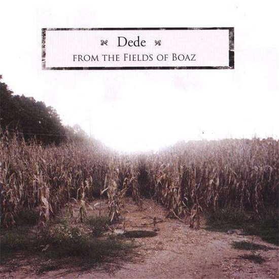 Cover for Dede · From the Fields of Boaz EP (CD) (2009)