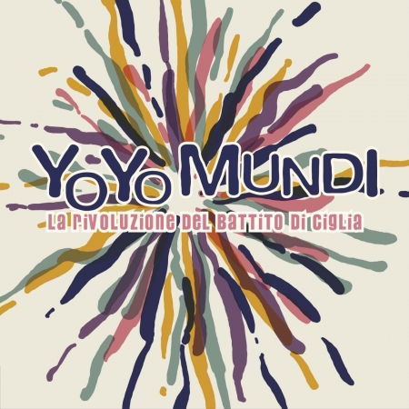 Cover for Yo Yo Mundi · La Rivoluzione Del Battito Di Ciglia (CD) [Digipak] (2021)