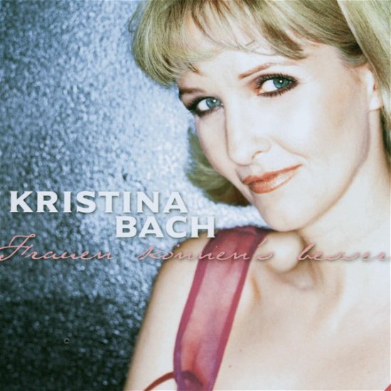 Cover for Kristina Bach · Frauen K Nnens Besser by Bach, Kristina (CD) (2011)