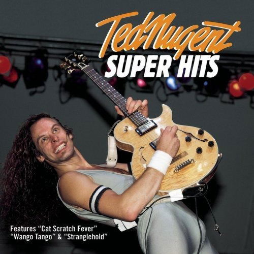 Super Hits - Ted Nugent - Musikk - Sony - 0886971299625 - 17. juni 2009
