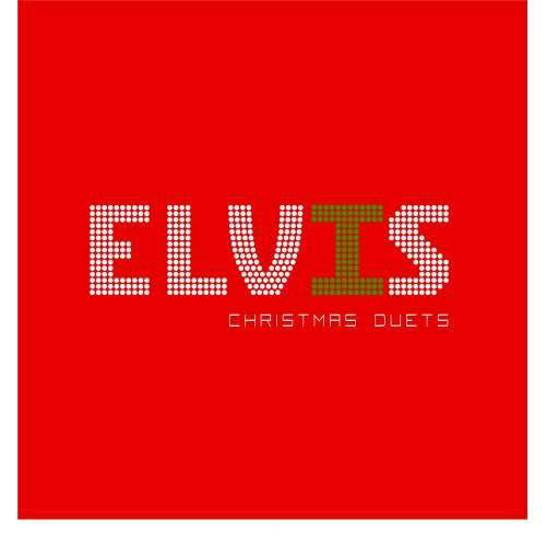 Elvis Presley Christmas Duets - Elvis Presley - Musik - CHRISTMAS - 0886973547625 - 9. november 2016