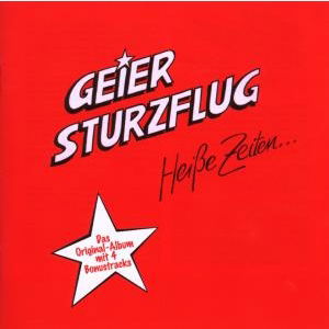 Cover for Geier Sturzflug · Heisse Zeiten (CD) (2008)