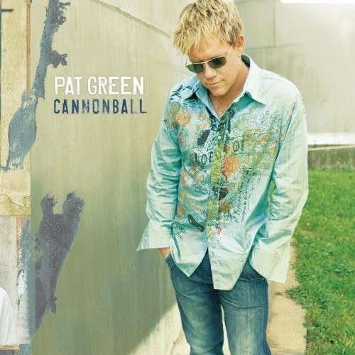 Cover for Pat Green · Pat Green-cannonball (CD) (2006)