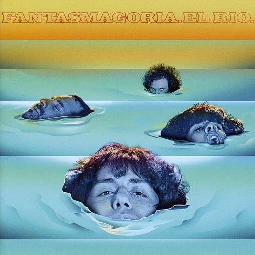 Cover for Fantasmagoria · El Rio (CD) (2010)