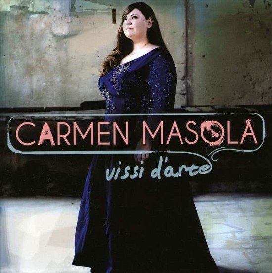 Vissi D'arte - Masola Carmen - Music - IMPORT - 0886977479625 - September 5, 2010