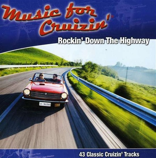 Cover for Music for Cruizin-rockin Down the Highway / Variou (CD) (2011)
