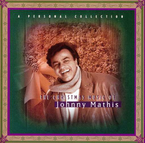 Christmas Music of Johnny Mathis: a Personal - Johnny Mathis - Musik - SONY SPECIAL MARKETING - 0886978865625 - 16. August 2011