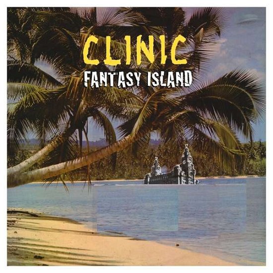 Cover for Clinic · Fantasy Island (CD) (2021)