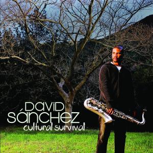 Cover for David Sanchez · Cultural Survival (CD) (2008)