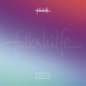 Folkshilfe · Mit F (CD) (2015)