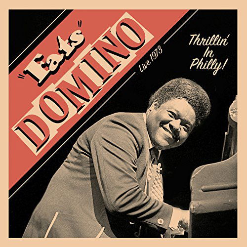 Fats Domino · Thrillin' in Philly - Live 1973 (CD) (2015)