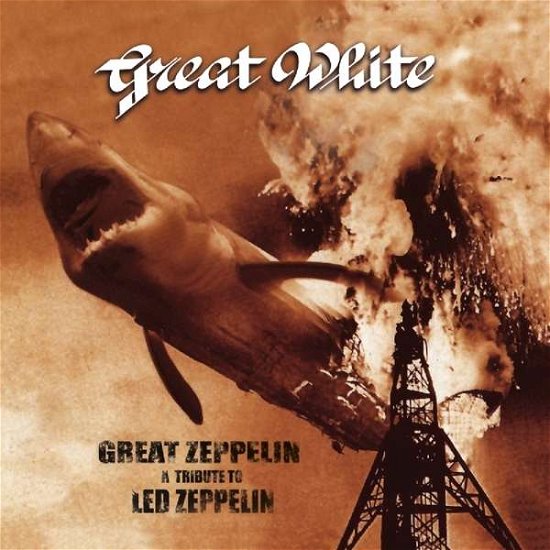 Cover for Great White · Great Zeppelin - a Tribute to Led Zeppelin (CD) [Digipak] (2019)