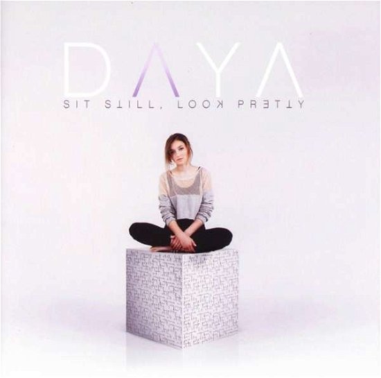 Cover for Daya · Sit Still, Look Pretty (CD) (2016)