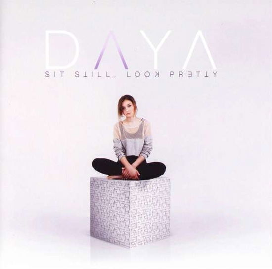 Cover for Daya · Sit Still, Look Pretty (CD) (2016)