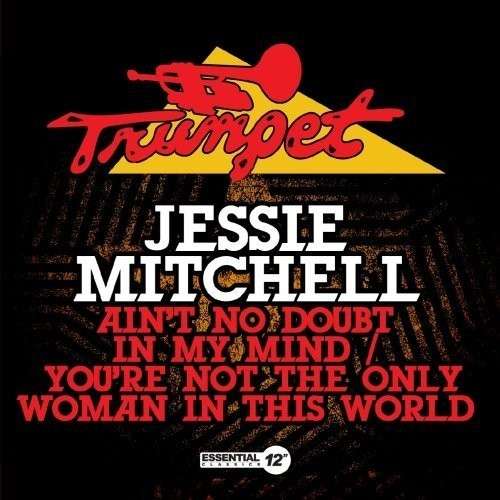 Cover for Jessie Mitchell · Ain'T No Doubt In My Mind / You'Re Not Only-Mitche (CD) [EP edition] (2013)