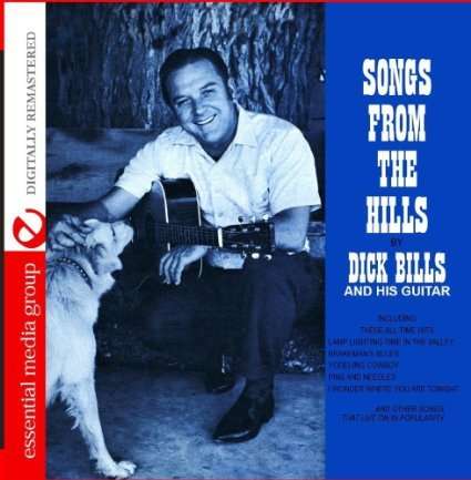 Cover for Dick Bills · Songs from the Hills (CD) [Remastered edition] (2016)