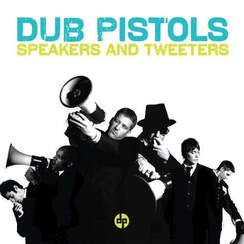 Cover for Dub Pistols · Speakers &amp; Tweeters (CD) (2008)