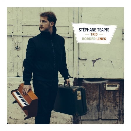 Border Lines - Stéphane Tsapis - Música - CRISTAL RECORDS - 3149028088625 - 18 de março de 2016