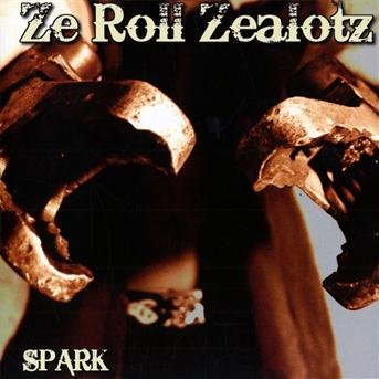 Cover for Ze Roll Zealozt · Spark (CD) (2009)