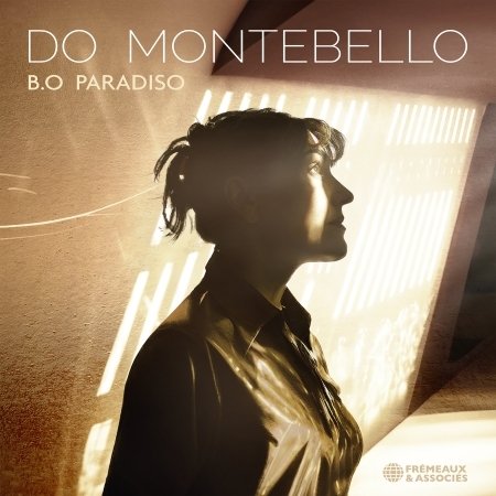 B.O. Paradiso - Do Montebello - Musik - FREMEAUX - 3448960634625 - 10. maj 2024