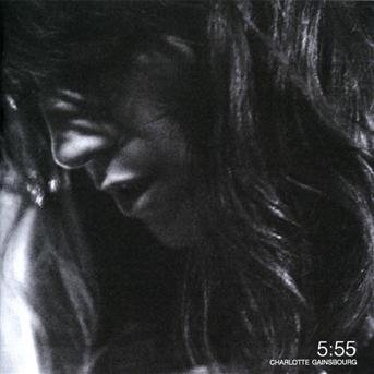 Cover for Charlotte Gainsbourg · 5:55 (CD)