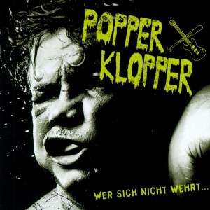 Cover for Popperklopper · Wer Sich Nicht Wehrt...Der Lebt Verkehrt (CD) (2019)