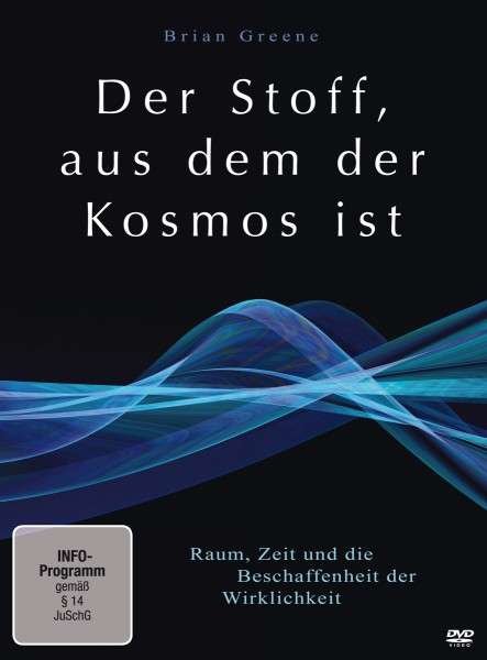 Cover for Brian Greene · Der Stoff,aus Dem Der Kosmos Ist-raum,zeit Und Die (DVD) (2013)