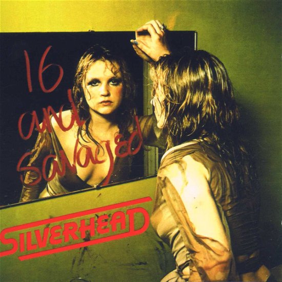 Cover for Silverhead · 16 and Savaged (CD) (1999)