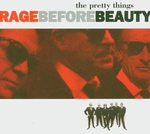 Cover for The Pretty Things · Rage Before Beauty (CD) [Digipak] (2002)