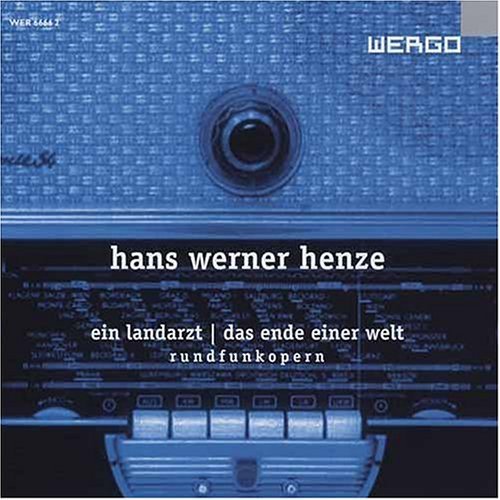 Ein Landarzt / Das Ende Einer Welt - Henze / Wdr So - Musik - WERGO - 4010228666625 - 11. oktober 2005