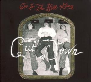 Cover for Cut In The Hill Gang · Cut Down (CD) (2009)
