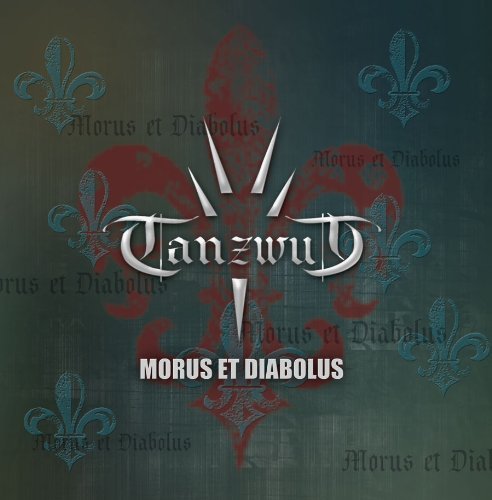 Morus et Diabolus - Tanzwut - Musik - SOULFOOD - 4046661231625 - 8. juli 2011