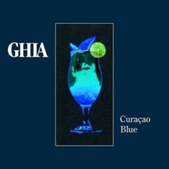 Curacao Blue - Ghia - Música - THE OUTER EDGE - 4251804139625 - 3 de febrero de 2023