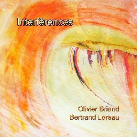 Cover for Loreau Bertrand &amp; Olivier Briand · Interferences (CD) (2013)
