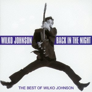 Cover for Wilko Johnson · Back in the Night: the Best of Wilko Johnson (CD) [Japan Import edition] (2016)