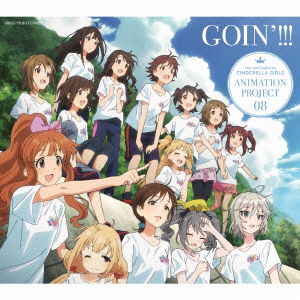 Cover for Cinderella Project · The Idolm@ster Cinderella Girls Animation Project 08 Goin`!!! &lt;limited&gt; (CD) [Japan Import edition] (2015)