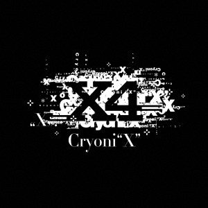 Cover for X4 · Cryoni 'x' (CD) [Japan Import edition] (2020)