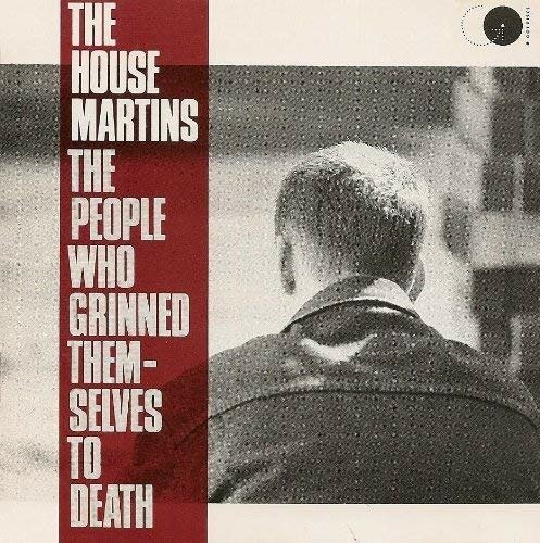 The People Who Grinned Themselves To Death - Housemartins - Musik -  - 5013136161625 - 