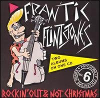 Cover for Frantic Flintstones · Rockin out / Not Christmas (CD) (2005)