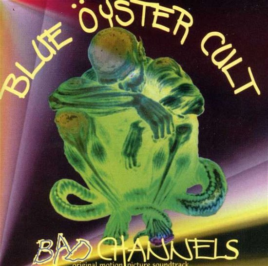 Cover for Blue Öyster Cult · Bad Channels (Ost) (CD) (1999)