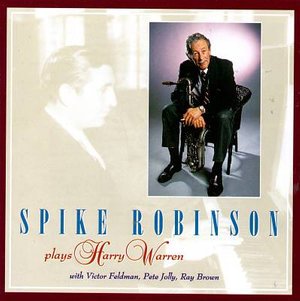 Cover for Robinson Spike · Spike Robinson - Plays Harry Warren (CD)