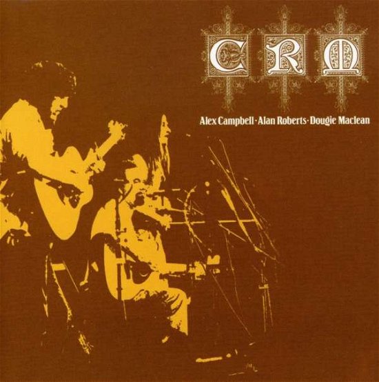 Cover for Maclean,dougie / Campbell,alex / Roberts,alan · Crm (CD) (2004)