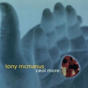 Cover for Tony Mcmanus · Ceol More (CD) (2002)