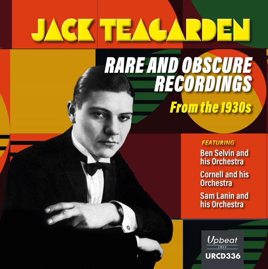 Rare And Obscure Recordings From The 1930s - Jack Teagarden - Muzyka - UPBEAT JAZZ - 5018121133625 - 30 sierpnia 2024