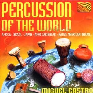 Cover for Miguel Castro · Percussion of the World (CD) (2007)