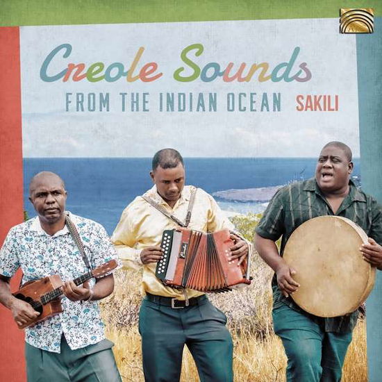 Cover for Sakili · Creole Sounds From The Indian Ocean (CD) (2021)