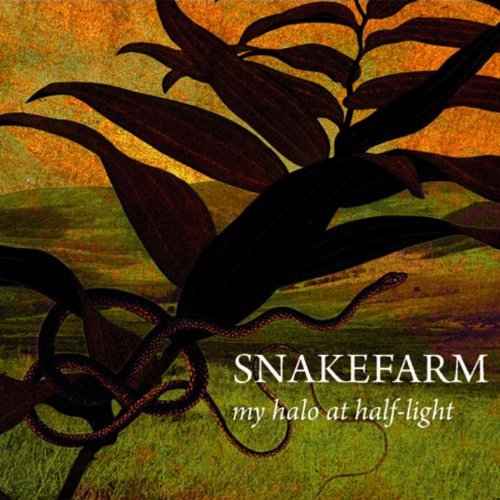 Cover for Snakefarm · My Halo At Half-Light (CD) (2011)