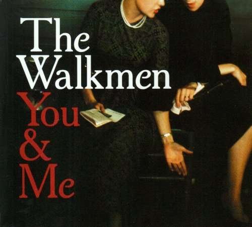 Cover for Walkmen · You &amp; Me (CD) (2008)