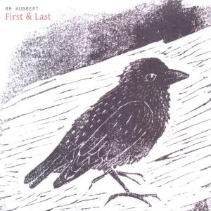 Cover for Rm Hubbert · First &amp; Last (CD) (2011)